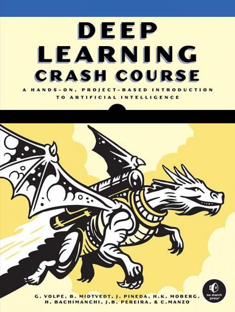 Deep Learning Crash Course - published by No Starch Press